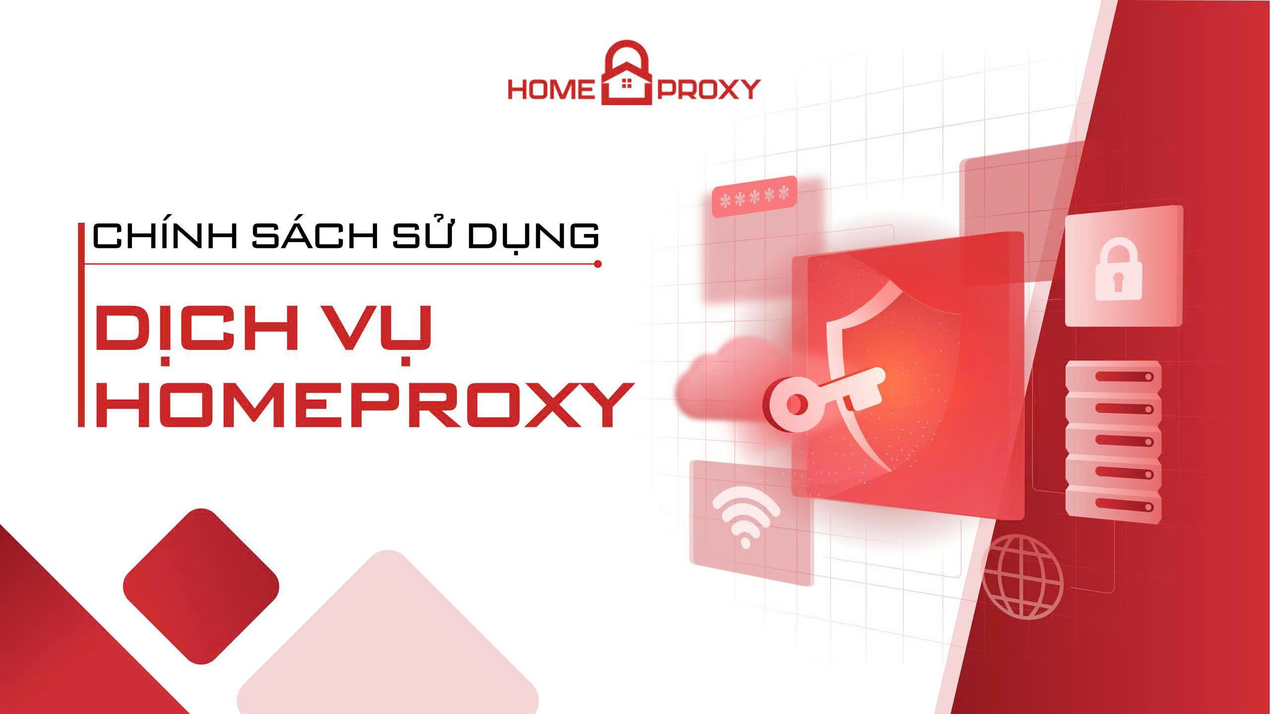 Chính sách sử dụng dịch vụ HomeProxy